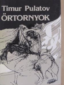 Timur Pulatov - Őrtornyok [antikvár]