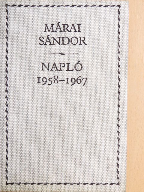 Márai Sándor - Napló 1958-1967 [antikvár]