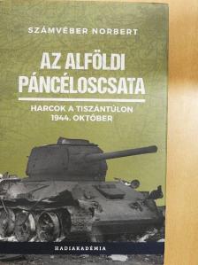 Számvéber Norbert - Az alföldi páncéloscsata [antikvár]