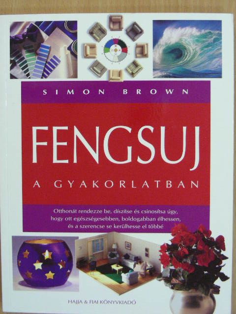 Simon Brown - Fengsuj a gyakorlatban [antikvár]