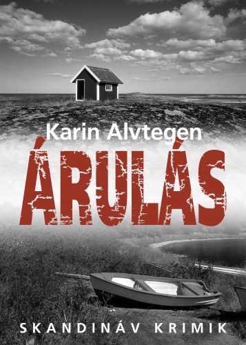 Karin Alvtegen - Árulás [eKönyv: epub, mobi]