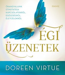 Doreen Virtue - Égi üzenetek [eKönyv: epub, mobi]