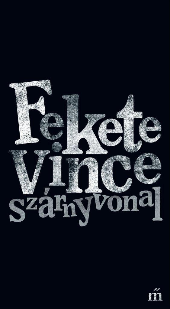 Fekete Vince - Szárnyvonal