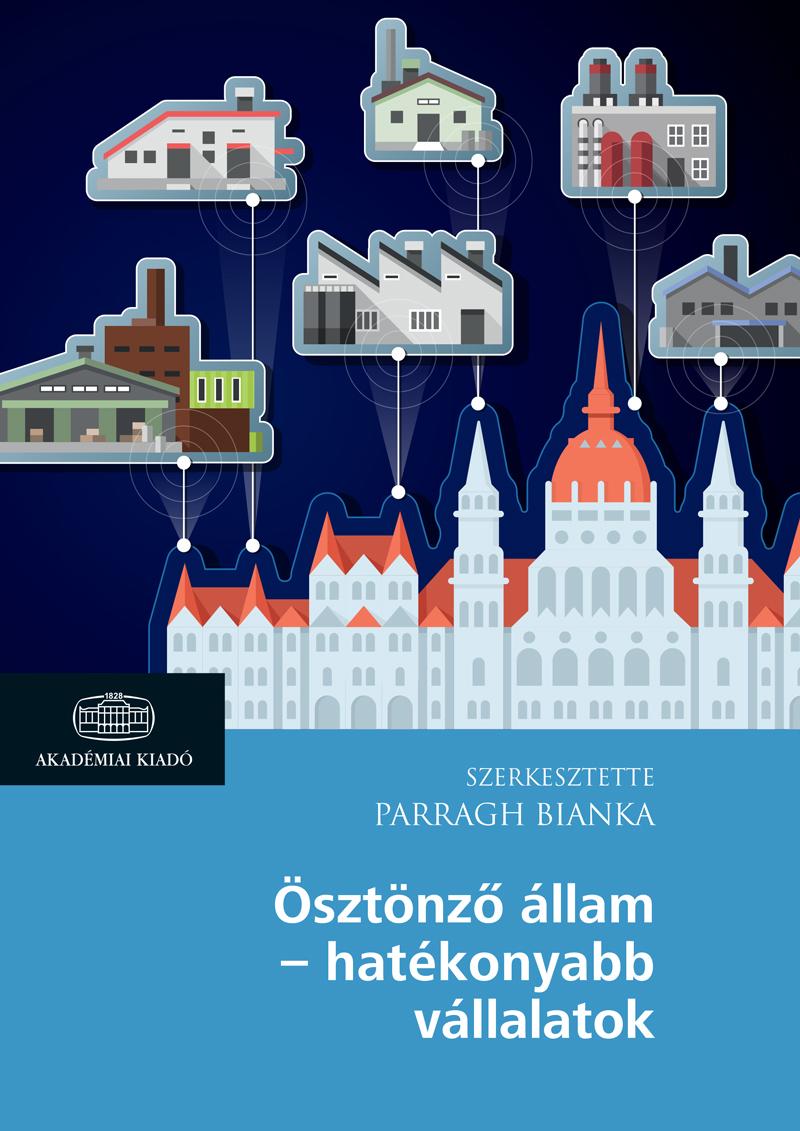 Parragh Bianka - Ösztönző állam - hatékonyabb vállalatok