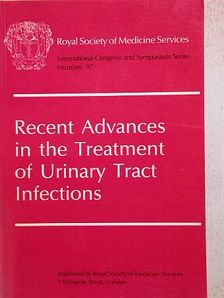 F. H. Schröder - Recent Advances in the Treatment of Urinary Tract Infections [antikvár]