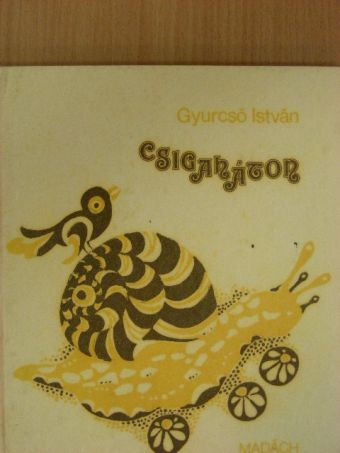 Gyurcsó István - Csigaháton [antikvár]
