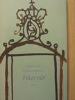 Jaroslaw Iwaszkiewicz - Pétervár [antikvár]