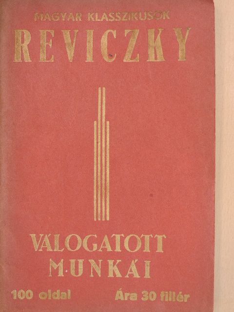 Reviczky Gyula - Reviczky válogatott munkái [antikvár]