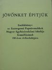 Augustin Bea - Jövőnket építjük [antikvár]