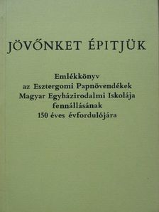 Augustin Bea - Jövőnket építjük [antikvár]