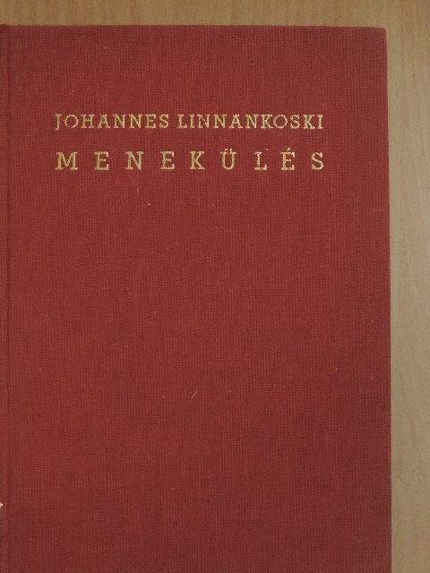 Johannes Linnankoski - Menekülés [antikvár]