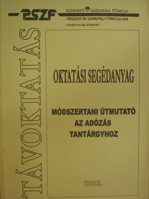 Dr. Sugár Katalin - Módszertani útmutató az adózás tantárgyhoz [antikvár]