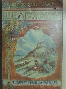 Dickens Károly - Copperfield Dávid élete és viszontagságai [antikvár]