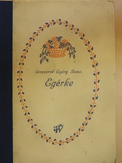 Gineverné Győry Ilona - Egérke/Amit Annie tudott [antikvár]