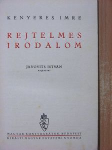 Kenyeres Imre - Rejtelmes irodalom [antikvár]