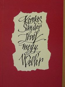 Kerekes Sándor - Levél megy, Weller [antikvár]