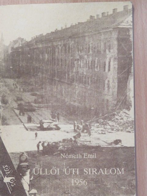 Németh Emil - Üllői úti siralom 1956 (dedikált példány) [antikvár]