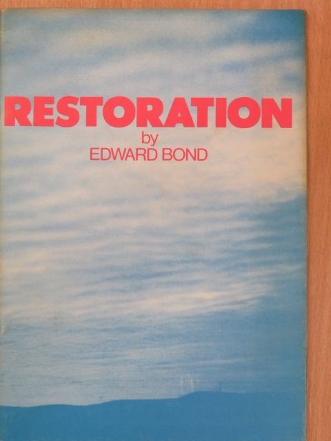 Edward Bond - Restoration [antikvár]