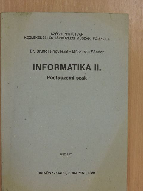 Dr. Bründl Frigyesné - Informatika II. [antikvár]
