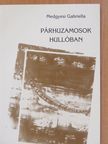Medgyesi Gabriella - Párhuzamosok hullóban (dedikált példány) [antikvár]