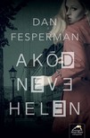 Dan Fesperman - A kód neve: Helen [eKönyv: epub, mobi]