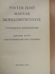 Pintér Jenő - Pintér Jenő magyar irodalomtörténete III. (töredék) [antikvár]