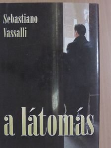 Sebastiano Vassalli - A látomás [antikvár]
