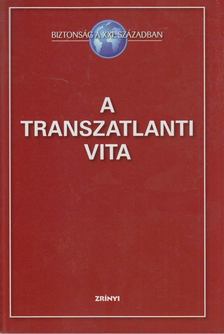 Vincze Hajnalka (szerk.) - A transzatlanti vita [antikvár]