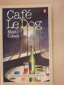 Matt Cohen - Café Le Dog [antikvár]