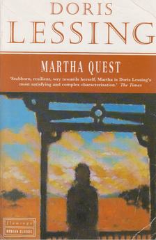 Doris Lessing - Martha Quest [antikvár]