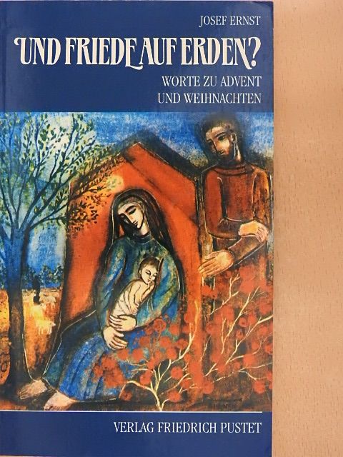 Josef Ernst - Und Friede auf Erden? [antikvár]