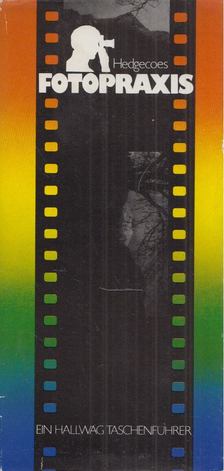 JOHN HEDGECOE - Hedgecoes Fotopraxis [antikvár]