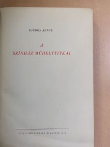 Bárdos Artur - A színház műhelytitkai [antikvár]