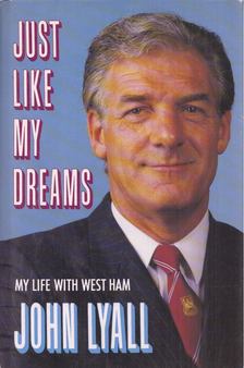John Lyall - Just Like My Dreams [antikvár]