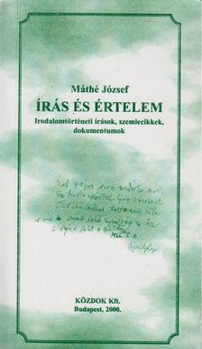 Máthé József - Írás és értelem [antikvár]