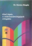 DR KOVÁCS MAGDA - Első lépés a mikroszámítógépek világába [antikvár]