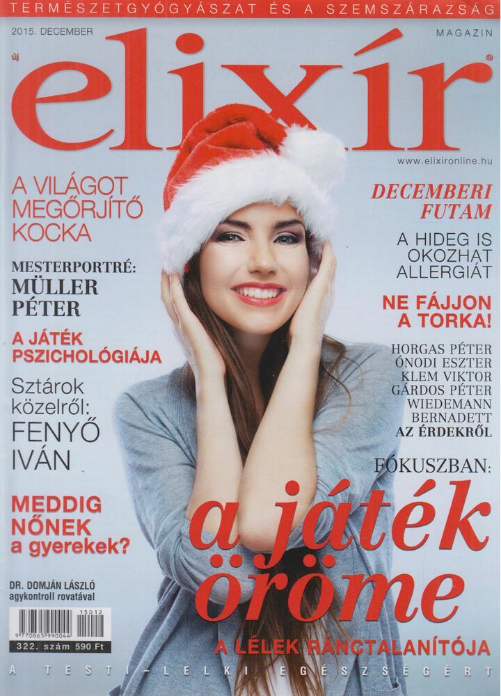 Dr. Nagy Róbert (főszerk.) - Elixír Magazin 2015. december [antikvár]