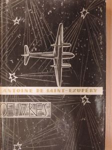 Antoine de Saint-Exupéry - Oeuvres [antikvár]