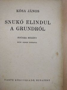 Kósa János - Snukó elindul a grundról [antikvár]