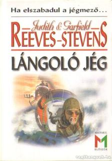 Reevens-Stevens, Garfield, Reevens-Stevens, Judith - Lángoló jég [antikvár]