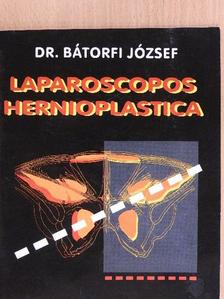 Dr. Bálint András - Laparoscopos hernioplastica [antikvár]