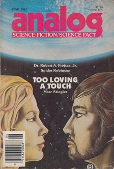 Dr. Robert A. Freitas, Marc Stiegler, Spider Robinson - Analog Science Fiction / Science Fact June 1982 [antikvár]