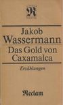 Jacob Wassermann - Das Gold von Caxamalca [antikvár]