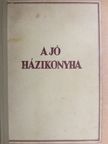 Bánffyhunyadi Hunyady Erzsébet - A jó házi konyha [antikvár]