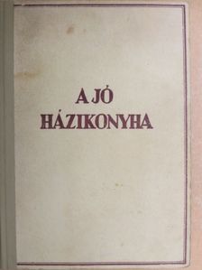 Bánffyhunyadi Hunyady Erzsébet - A jó házi konyha [antikvár]