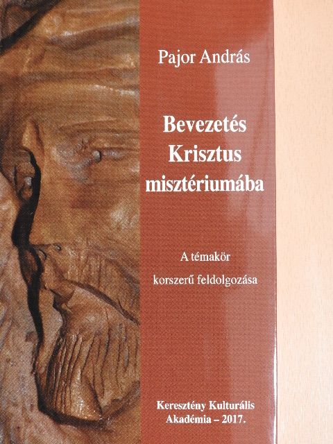 Pajor András - Bevezetés Krisztus misztériumába  [antikvár]