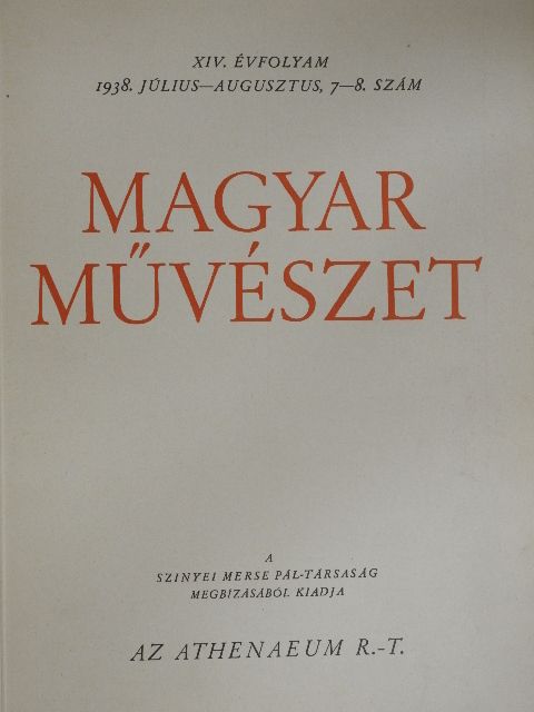 Géber Antal - Magyar Művészet 1938/7-8. [antikvár]