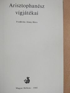 Arisztophanész - Arisztophanész vígjátékai [antikvár]