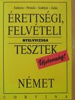 Einhorn - Érettségi, felvételi nyelvvizsga tesztek - Német [antikvár]