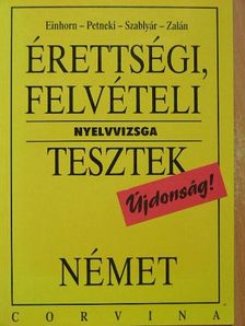 Einhorn - Érettségi, felvételi nyelvvizsga tesztek - Német [antikvár]